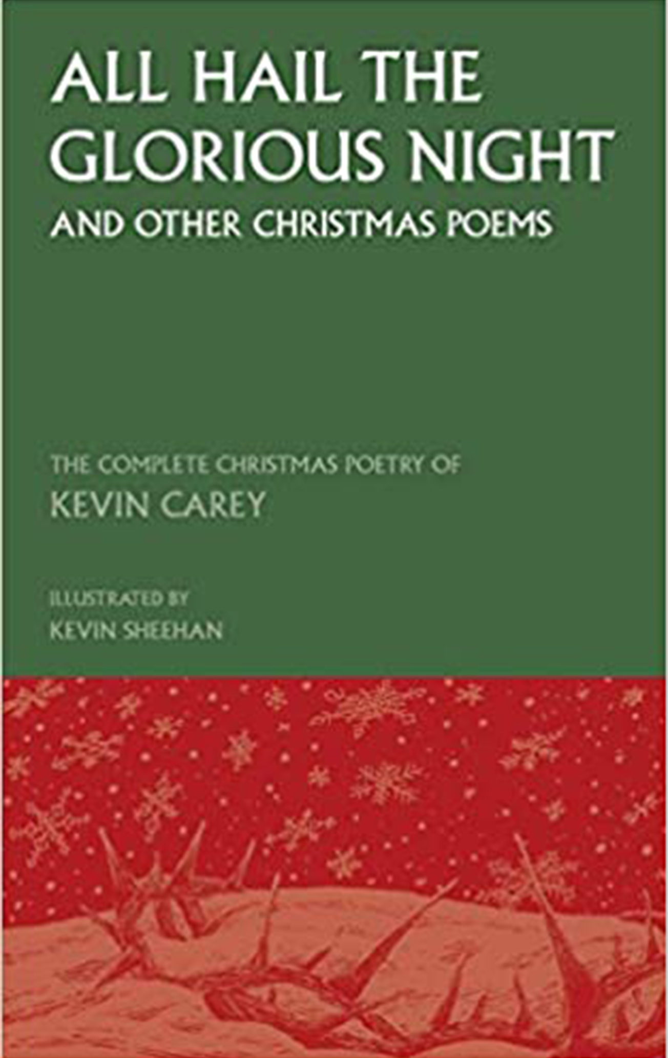 All Hail the Glorious Night and Other Christmas Poems