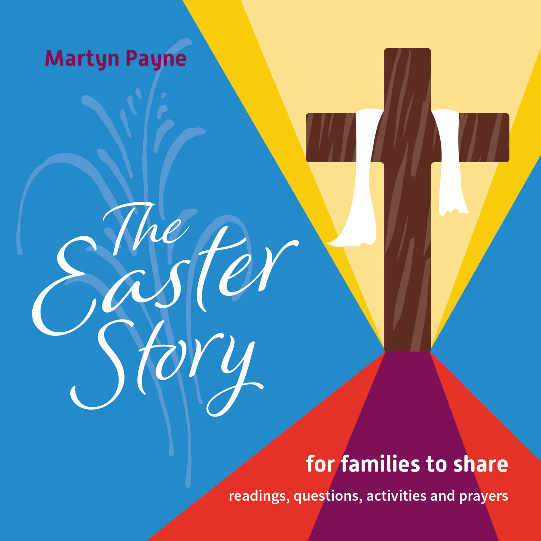 The Easter Story for Families to Share
