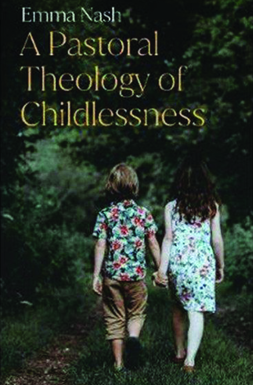 A Pastoral Theology  of Childlessness
