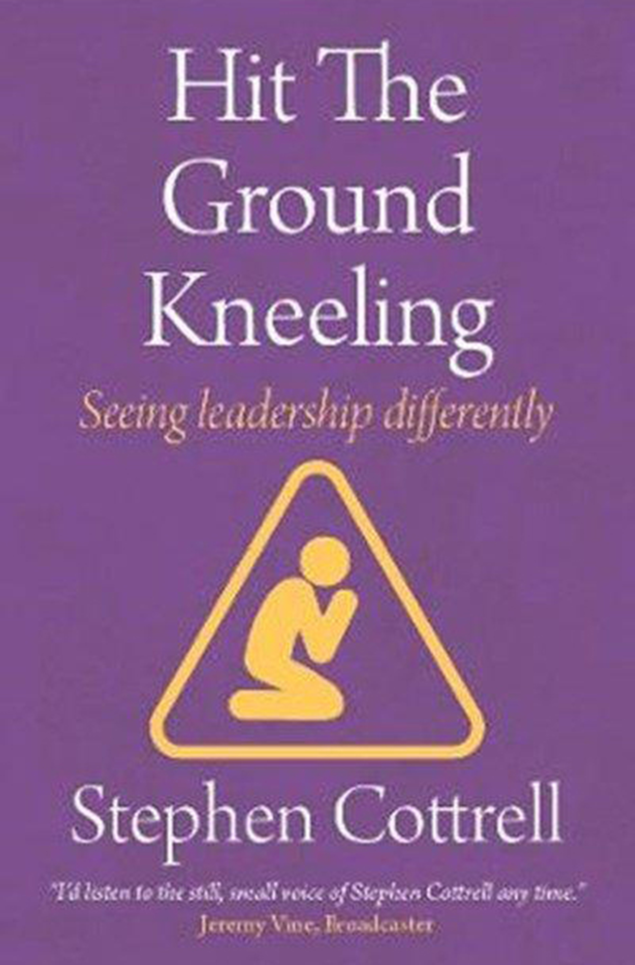 Hit The Ground Kneeling – Seeing leadership differently