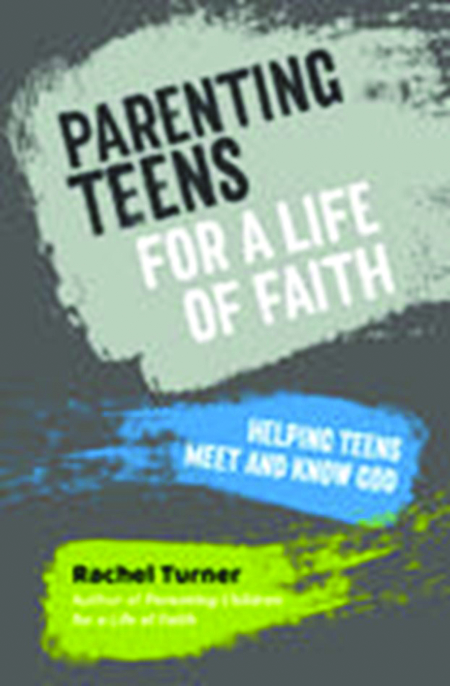 Parenting Teens  for a Life of Faith