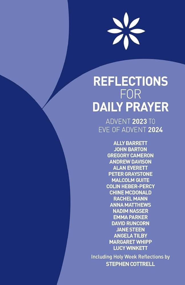 Reflections for Daily Prayer Advent 2023-Eve of Advent 2024
