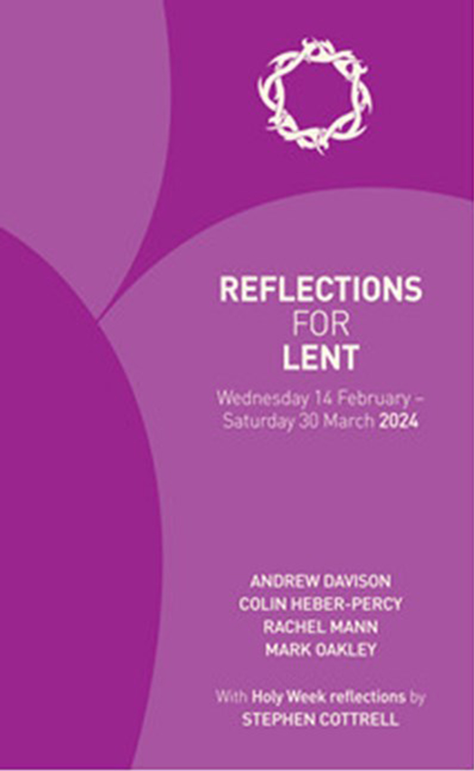 Reflections for Lent: 14 February – 30 March 2024