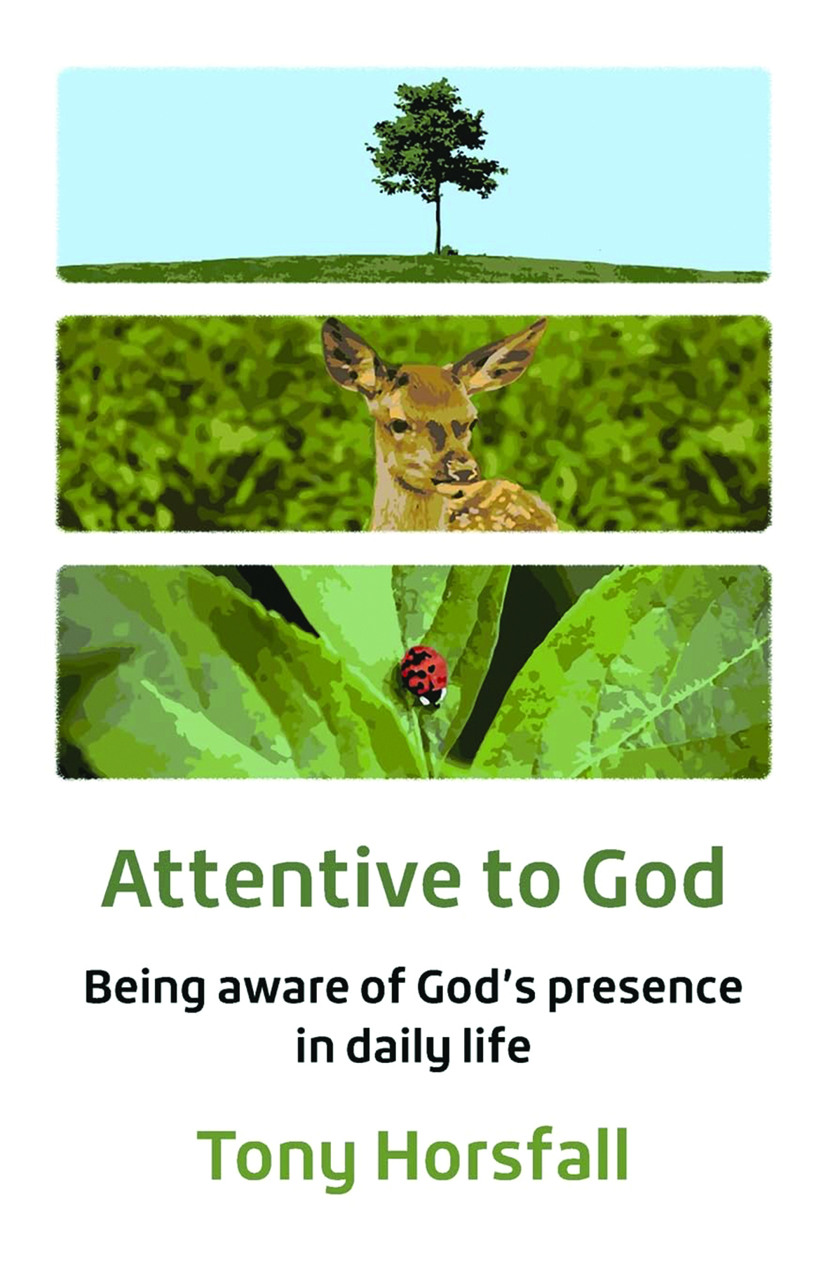 Attentive to God